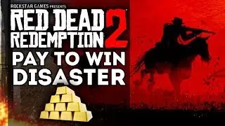 Red Dead Online: Pay To Win Disaster - Rockstar Games Needs to Make Changes (Red Dead Redemption 2)