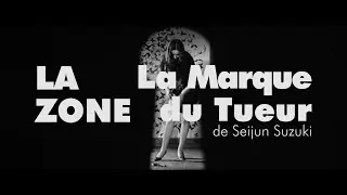 La Zone #21 La Marque du Tueur de Seijun Suzuki