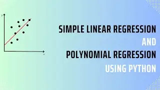 Simple linear regression and Polynomial Regression Project(Silent Coding)