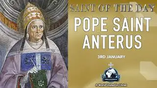 ✨ 3rd January Saint of the Day: Pope Saint Anterus 🙏💖 Who Protected the Church Through Trials 🌿🔥