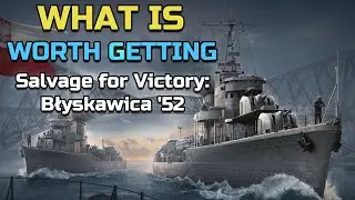 What is Worth Getting in the Salvage for Victory Event for Blyskawica 52?