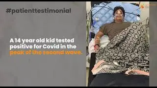 Brave Success Story of our 14 year old Covid Warrior