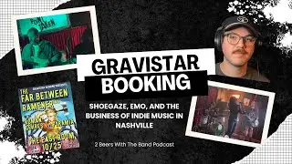 Gravistar Booking: Shoegaze, Emo, and the Business of Indie Music in Nashville