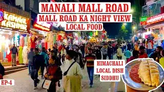 Manali Mall Road - Local Food - Mall Road Night View - Manali Tourist Places