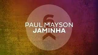 Paul Mayson - Jaminha (Original Mix)