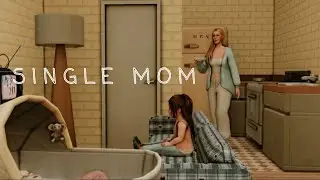 The Sims 4: single mom w/ a bum baby daddy gameplay. no commentary