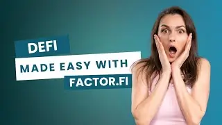 Defi made easy with factor.fi