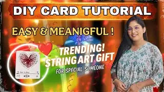 TRENDING String Heart Card DIY! ❤️ | Apne 'Special One' Ke Liye Easy & Meaningful Handmade Gift