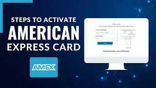How to Activate My New American Express Card !