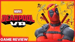 Обзор Deadpool VR