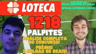 LOTECA 1218 PALPITES - PR&Ecirc;MIO ACUMULADO R$ 2 MILH&Otilde;ES! - PARTICIPE DO BOL&Atilde;O DA LOTERIA!