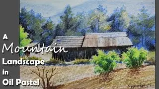 Oil Pastel Painting | A Mountain Landscape with Houses, Trees