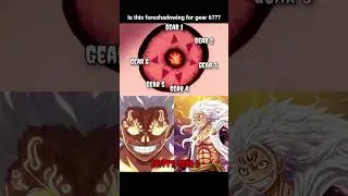 IS THIS FORESHADOWING FOR ONEPIECE GEAR 6 ???..#onepiece #anime #luffy