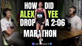 Ask The Coach - How Did Alex Yee Just Drop a 2:06 Marathon? | A1 Physique