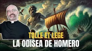 TOLLE ET LEGE - La Odisea de Homero -  P. Gabriel Calvo Zarraute