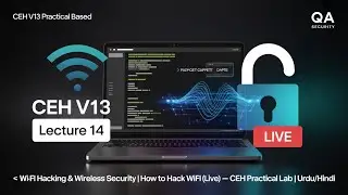 Wi-Fi Hacking & Wireless Security | How to Hack WiFi  |CEH Practical Lab | Lecture 14