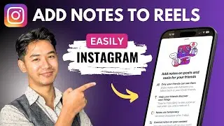 How To Add Notes On Instagram Reels