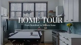 Home Tour | From Storefront to Modern Home