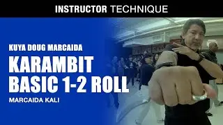 KARAMBIT BASIC 1-2 ROLL in FILIPINO MARTIAL ARTS | Kuya DOUG MARCAIDA | MARCAIDA KALI