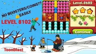 Toon Blast Level 8102 |No Booster|Coins?👍ok🤺✨
