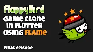Flutter Flappy Bird Clone #4 | Flutter Flame | Flutter Game Development