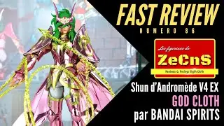 Saint Seiya Myth Cloth - ZeCnS Fast Review - Shun d'Andromède God Cloth V4 EXM Bandai Spirits Review