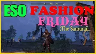 ESO: Fashion Friday (The Samurai)
