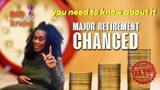 MAJOR Retirement Changes You Weren&rsquo;t Told About
