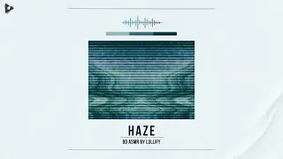 Haze - 1 Hour of 8D Noise for Deep Relaxing | 8D ASMR by Lullify | Lullify &infin; 669