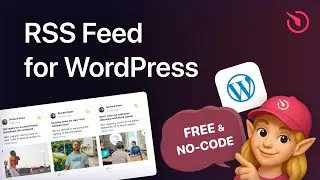 How to Add RSS Feed to WordPress website [for FREE]