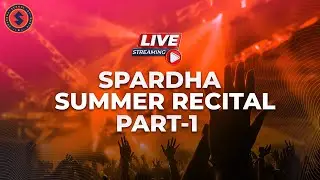 Spardha School Of Music Summer Recital 2021