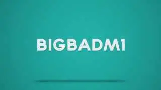 BigBadm1's Intro