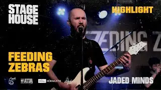 Feeding Zebras - Jaded Minds [Live @ StageHouse]