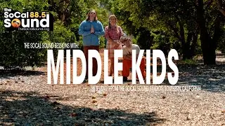 Middle Kids LIVE on 88.5FM The SoCal Sound