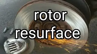 Rotor resurface using angle grinder is not accurate it will cause early damage
