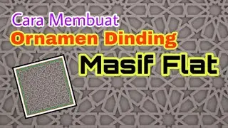 Cara membuat Ornamen Dinding Masif Flat || FF Video