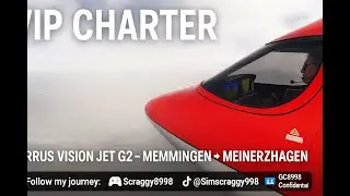 VIP Charter | Cirrus Vision Jet G2 &ndash; Memmingen to Meinerzhagen | MSFS 2024