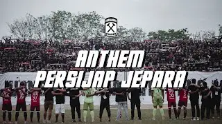ANTHEM PERSIJAP JEPARA - LIGA 2 INDONESIA 2022