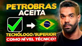 TÉCNICO ACEITA NÍVEL SUPERIOR? DESCUBRA AGORA CONCURSO PETROBRAS 2023