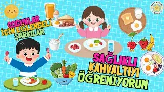 SAĞLIKLI KAHVALTIYI ÖĞRENİYORUM 🍳| Eğitici  ve Eğlenceli Çocuk Şarkıları | BabyMelodi Music