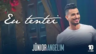 Junior Angelim - Eu Tentei - DVD Esquecer Que Jeito