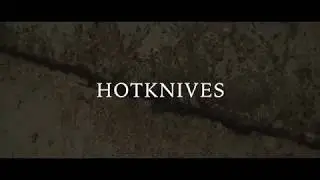 Hotknives - Splinter (Official Video)