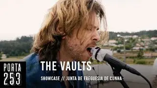 THE VAULTS // Ao Vivo na Porta 253