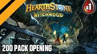 Hearthstone: The WitchWood - 200 Pack Opening - P1