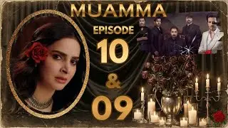 MUAMMA Ep 10 & 09 Review | Raciest PAK DRAMA on air?