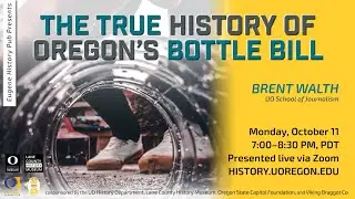 History Pub - No Deposit, No Return: The Oregon Bottle Bill