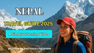 Nepal Travel Guide 2025 - The ultimate Gravel Guide | SavannahLand Travel Videos
