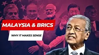 Malaysia's Decision to join BRICS, Explained