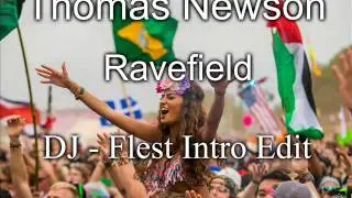 Thomas Newson - Ravefield (DJ Flest Intro Edit)