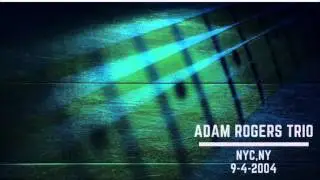 Adam Rogers-Without a Song